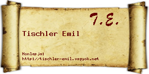 Tischler Emil névjegykártya